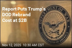 Report: Trump&#39;s DOD Rebrand Could Cost $2B