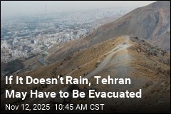 Without Rainfall, Tehran May Become Uninhabitable
