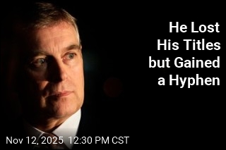 He Lost His Titles but Gained a Hyphen