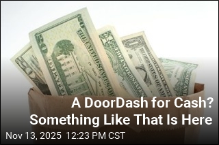 A DoorDash for Cash? Something Like That Is Here