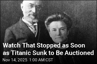 Titanic Watch With Astounding Backstory to Be Auctioned