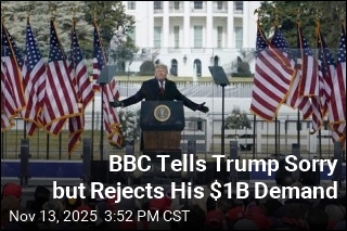BBC Tells Trump Sorry but Rejects His $1B Demand