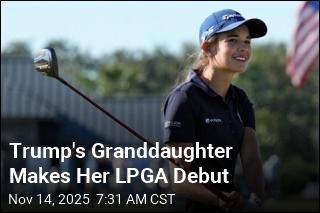 Trump&#39;s Granddaughter Makes Her LPGA Debut