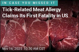 Tick-Related Meat Allergy Claims Its First Fatality in US