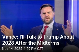 Vance: I&#39;ll Talk to Trump About 2028 After the Midterms
