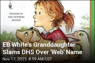 EB White&#39;s Granddaughter Slams DHS Over &#39;Web&#39; Name
