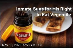 Inmate Sues for His Right to Eat Vegemite