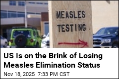 US Is on the Brink of Losing Measles Elimination Status
