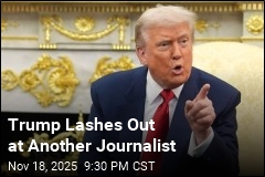 Trump Lashes Out at Another Journalist