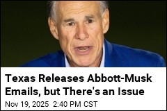 Texas Releases Abbott-Musk Emails, but There&#39;s an Issue