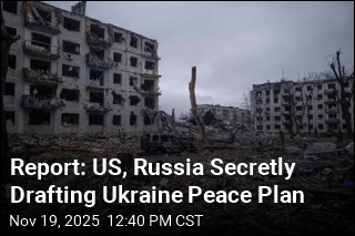Report: US, Russia Secretly Drafting Ukraine Peace Plan