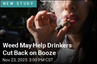 Weed May Help Drinkers Cut Back on Booze