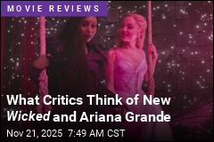 What Critics Are Saying About the New Wicked