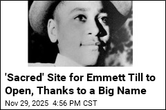 Emmett Till&#39;s Murder Scene Will Become &#39;Sacred&#39; Memorial
