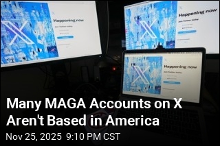 Many MAGA Accounts on X Aren&#39;t Based in America