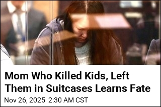 Mom Who Killed Kids, Left Them in Suitcases Learns Fate