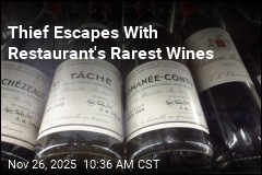 Thief Escapes With Restaurant&#39;s Rarest Wines