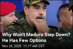 Why Won&#39;t Maduro Step Down? He Has Few Options