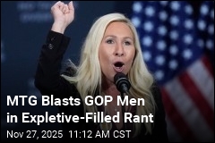 MTG Blasts GOP Men in Expletive-Filled Rant