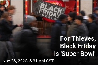 For Thieves, Black Friday Is &#39;Super Bowl&#39;