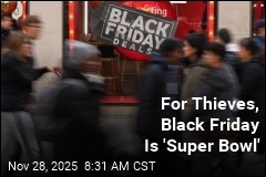 For Thieves, Black Friday Is &#39;Super Bowl&#39;