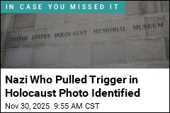Nazi Who Pulled Trigger in Holocaust Photo Identified