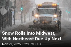 Snow Rolls Into Midwest, With Northeast Due Up Next