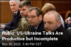 Rubio: US-Ukraine Talks Are Productive but Incomplete