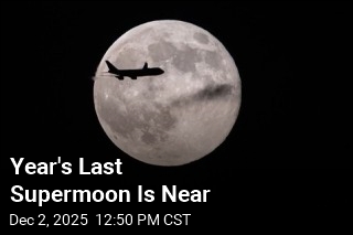 Year&#39;s Last Supermoon Is Near