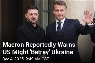 On Call, Macron Reportedly Worries US Will &#39;Betray&#39; Ukraine