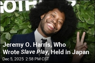 Jeremy O. Harris, Who Wrote Slave Play , Held in Japan
