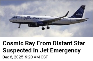 Cosmic Ray From Distant Star Suspected in Jet Emergency