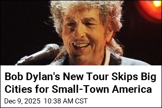 Bob Dylan&#39;s New Tour Skips Big Cities for Small-Town America