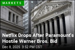 Netlix Drops After Paramount's Hostile Warner Bros. Bid