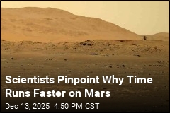 Scientists Pinpoint Why Time Runs Faster on Mars