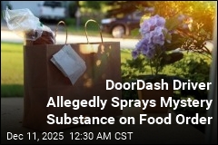 DoorDash Driver Allegedly Sprays Mystery Substance on Order