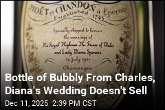 Bottle of Bubbly From Charles, Diana's Wedding Doesn't Sell