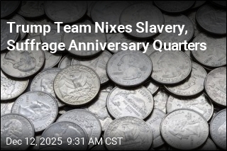 Trump Team Nixes Slavery, Suffrage Anniversary Quarters