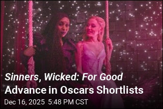 Sinners , Wicked: For Good Advance in Oscars Shortlists