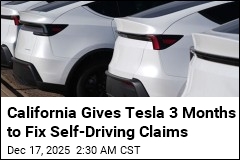 California Gives Tesla 90 Days to Fix Self-Driving Claims