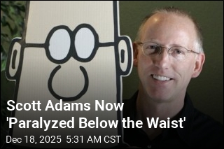 Scott Adams Now 'Paralyzed Below the Waist'