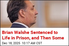 Brian Walshe Sentenced to Life in Prison, and Then Some