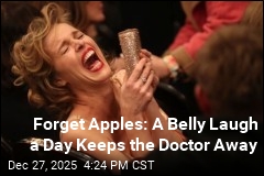 Forget Apples: A Belly Laugh a Day Keeps the Doctor Away