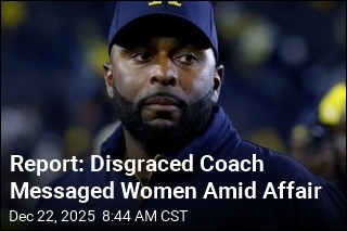 Report: Disgraced Coach Messaged Women Amid Affair