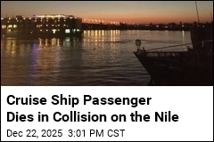 Passenger Dies When Cruise Ships Collide on Nile River