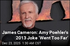 James Cameron: Amy Poehler's 2013 Golden Globes Joke 'Went Too Far'
