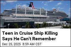 Teen in Cruise Ship Killing Says He Can't Remember