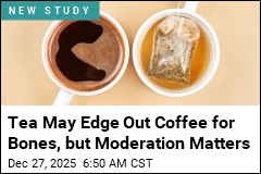 Tea May Edge Out Coffee for Bones, but Moderation Matters
