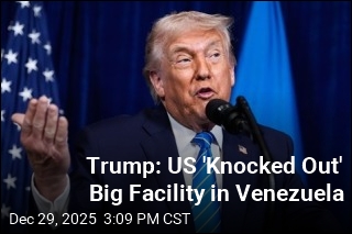 Trump Claims US Hit 'Big Facility' in Venezuela