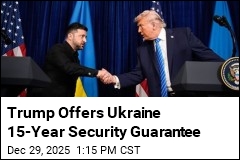 Trump Offers Ukraine 15-Year Security Guarantee